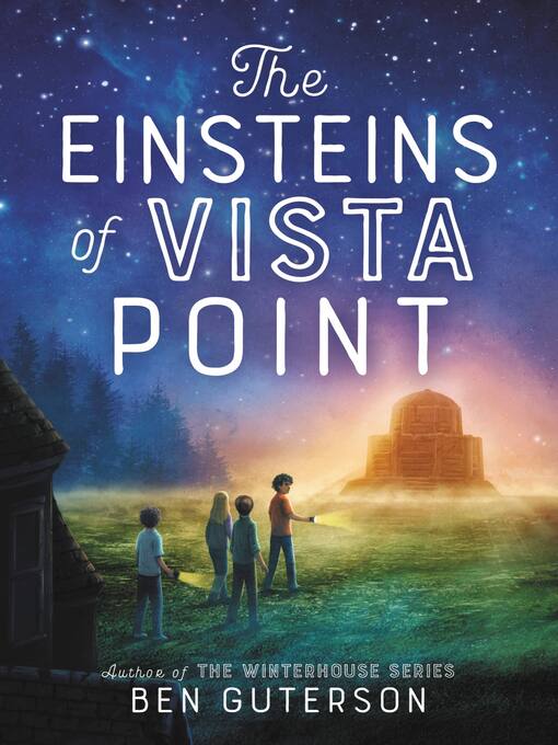 Title details for The Einsteins of Vista Point by Ben Guterson - Wait list
